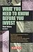 What You Need to Know Before You Invest