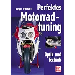 Perfektes Motorradtuning: Optik und Technik