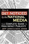 How to Get Noticed by the National Media