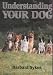 Understanding Your Dog
