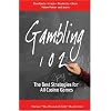Gambling 102: The Best Strategies for All Casino Games