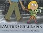 L'autre Guili Lapin : Histoire d'une erreur sur la personne