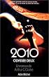 2010 : odyss�e deux