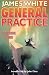 General Practice: A Sector General Omnibus