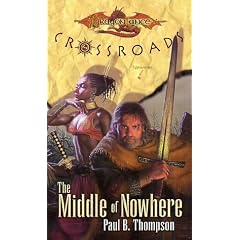 The Middle of Nowhere (Dragonlance Novel: Crossroads Vol. 5)