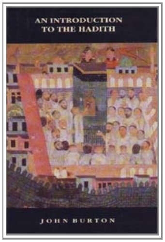 An Introduction to the Hadith (The New Edinburgh Islamic Surveys)