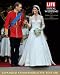 LIFE The Royal Wedding of Prince William and Kate Middleton: Expanded, Commemorative Edition (Life (Life Books)) by Editors of Life