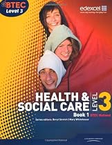 BTEC Level 3 National Health and Social Care: Student Book 1 (Level 3 BTEC National Health and Social Care)