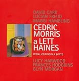 Cedric Morris a Lett Haines : dysgu, celfyddyd a bywyd