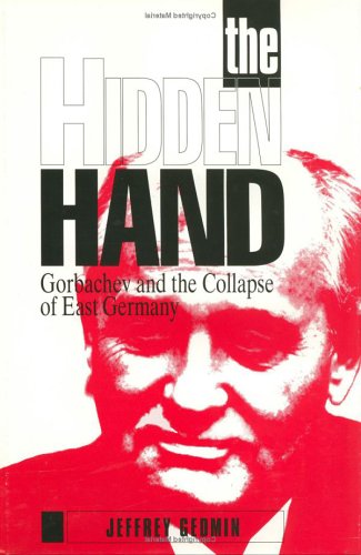 The Hidden Hand: Gorbachev and the Collapse of East Germany under Marxism in The Books Store