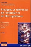 Pratiques et références de l\'infirmier(e) de bloc opératoire