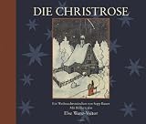 Die Christrose - ein Weihnachtsm�rchen - Sepp Bauer