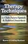 Therapy Techniques for Cleft Palate Speech and Related Disorders
