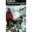 Stardust, Absturz in den Anden, 1 Videocassette