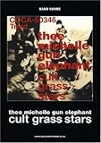 バンドスコア thee michelle gun elehant/cult grass stars (バンド・スコア)