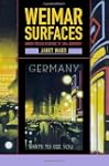 Weimar Surfaces: Urban Visual Culture...