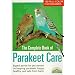 Complete Book of Parakeet Care, The (Barron's N)