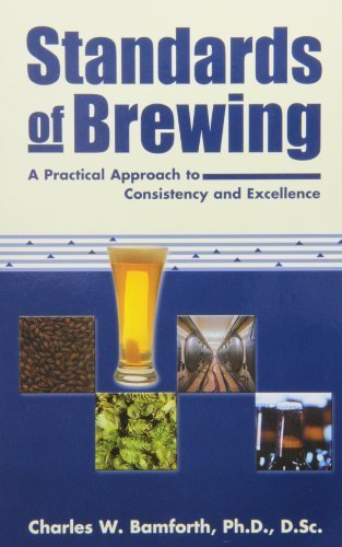 Standards of Brewing: Formulas for Consistency and Excellence by Bamforth, Charles W. (2002) Paperback