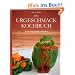 Das Urgeschmack-Kochbuch: Jeden Tag gesund und lecker