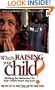 Who's Raising Your Child?: Battling the Marketers for Your Child's Heart and Soul