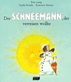 Der Schneemann, der verreisen wollte