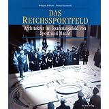 Das Reichssportfeld. Architektur im Spannungsfeld von Sport und Machtvon "Wolfgang Sch�che"