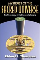 Mysteries of the Sacred Universe: The Cosmology of the Bhagavata Purana
