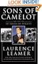 Sons of Camelot: The Fate of an American Dynasty