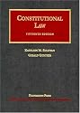 Constitutional Law (University Casebook Series)