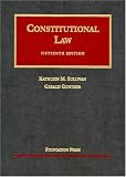 Constitutional Law (University Casebook Series)