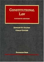 Constitutional Law (University Casebook Series)
