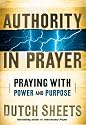 Authority in Prayer: Praying with Power and Purpose