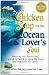 Chicken Soup for the Ocean Lover's Soul: Amazing Sea Stories and Wyland Artwork to Open the Heart and Rekindle the Spirit (Chicken Soup for the Soul)