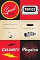 Special Topics in Calamity Physics