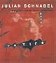 Julian Schnabel: Paintings 1978-2003 (Hatje Cantz)