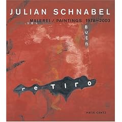 Julian Schnabel: Paintings 1978-2003 (Hatje Cantz)