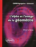 L'alpha et l'om�ga de la g�om�trie : Universit� -CAPES Agr�gation