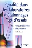 Revue Association Française de Normalisation (AFNOR)  / Qualité dans les laboratoires d'étalonnages et d'essais