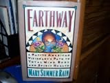EARTHWAY - A Native American Visionary's Path to Total Mind, Body, and Spirit Health - First Edition