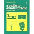 A Guide to Amateur Radio by Pat Hawker G3VA