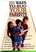 101 Ways to Bug Your Parents