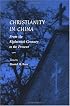 Christianity in China: From the Eighteenth Century to the Present