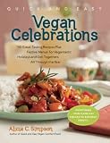 Quick and Easy Vegan Celebrations