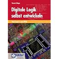 Digitale Logik selbst entwickeln: Von 0 und 1 zum FPGA