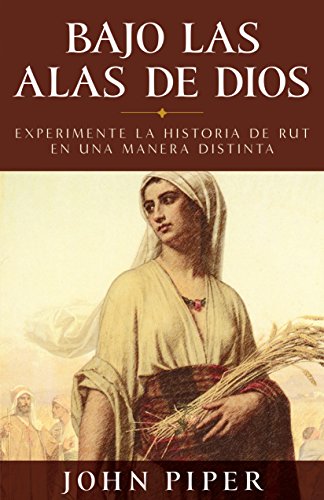 Bajo las alas de Dios (Spanish Edition)