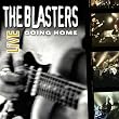 The Blasters Live:Going Home