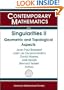 Singularities II: Geometric and Topological Aspects: Internstional Conference in Honor if the 60th Birthday of De Dung Trang January 8-26, 2007 Cuernavaca, Mexico (Contemporary Mathematics)