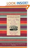 Love And War In The Pyrenees: A Story Of Courage, Fear And Hope, 1939-1944