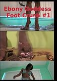 Ebony Goddess Foot Worship Crush Fetish #1
