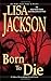 Born To Die (An Alvarez & Pescoli Novel)